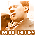 Fan of Dylan Thomas