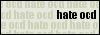 Hate OCD